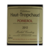 PomerolChateauHaut Tropchaudetiquette